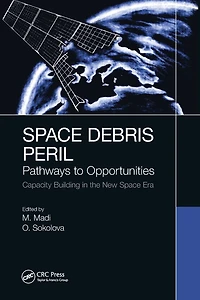 Space Debris Peril: Pathways to Opportunities