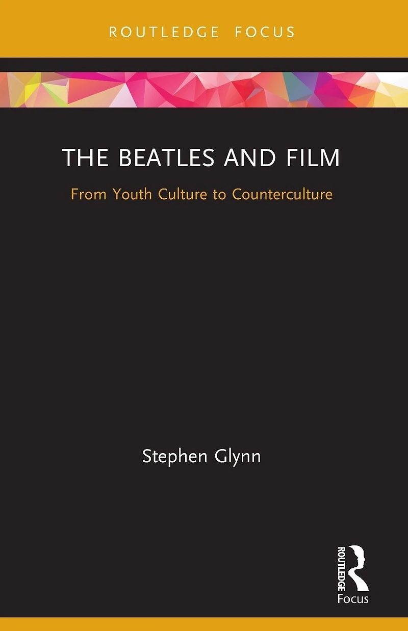 The Beatles and Film: From Youth Culture to Counterculture