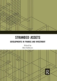 Stranded Assets: Developments Finance and Investment