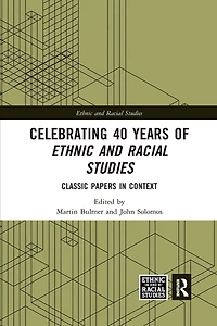 Celebrating 40 Years of Ethnic and Racial Studies: Classic Papers Context