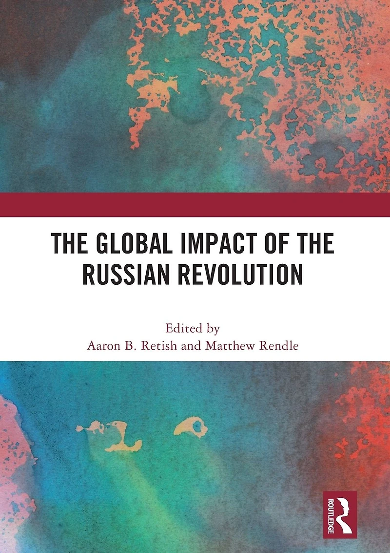 the Global Impact of Russian Revolution