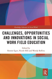 Challenges, Opportunities and Innovations Social Work Field Education