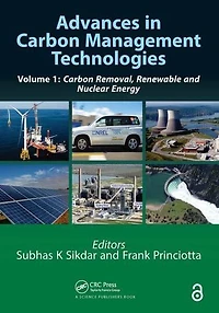 Advances Carbon Management Technologies: Removal, Renewable and Nuclear Energy, Volume 1