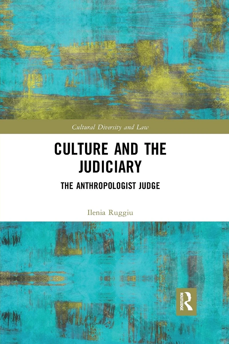Culture and The Judiciary: Anthropologist Judge
