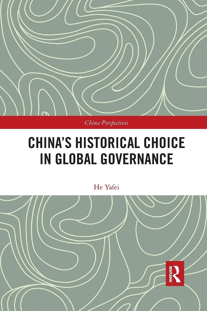 China's Historical Choice Global Governance