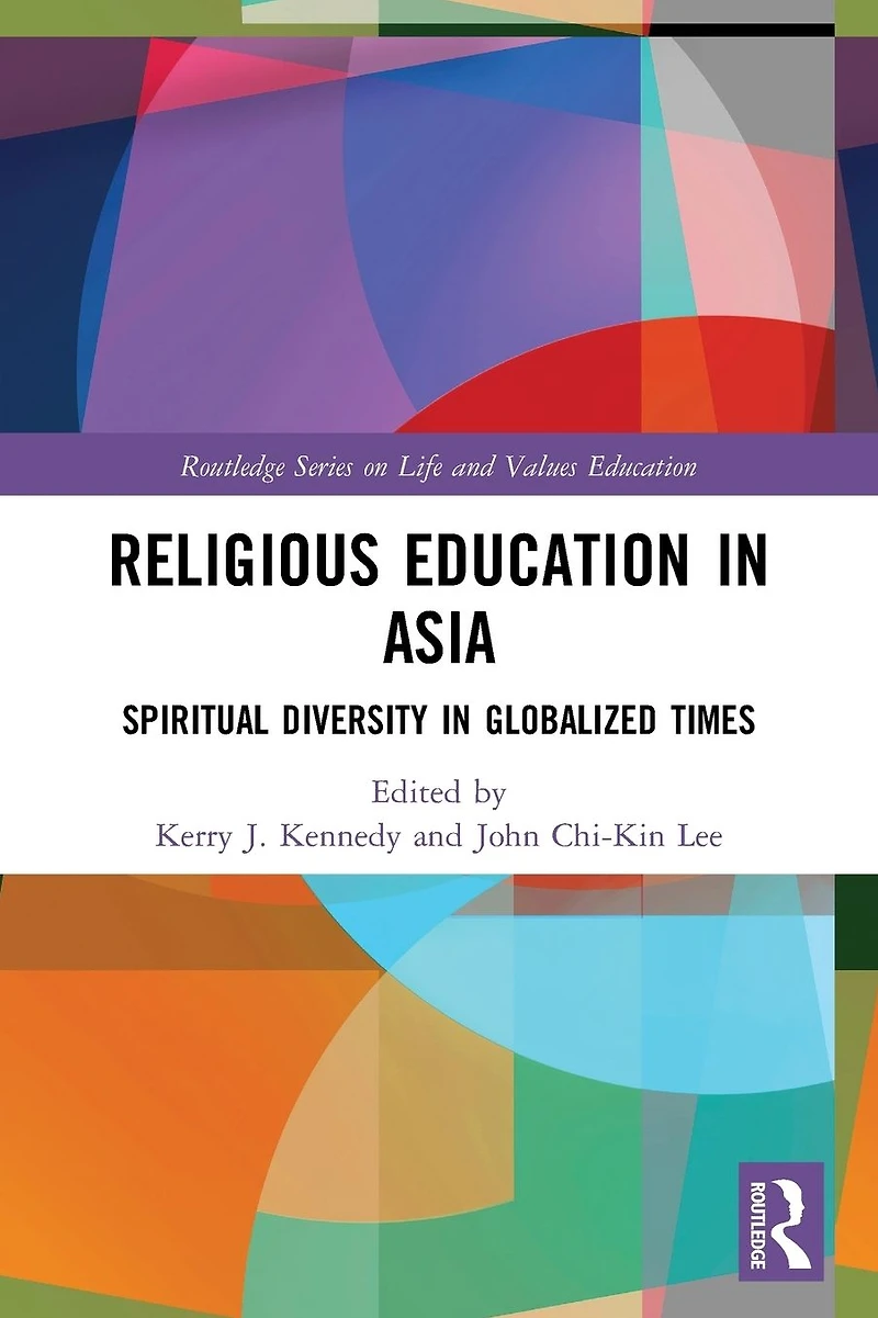 Religious Education Asia: Spiritual Diversity Globalized Times