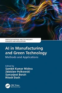 AI Manufacturing and Green Technology: Methods Applications