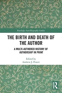 the Birth and Death of Author: A Multi-Authored History Authorship Print