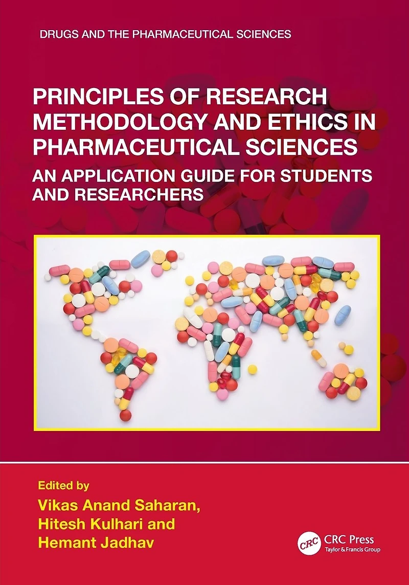 Principles of Research Methodology and Ethics Pharmaceutical Sciences: An Application Guide for Students Researchers