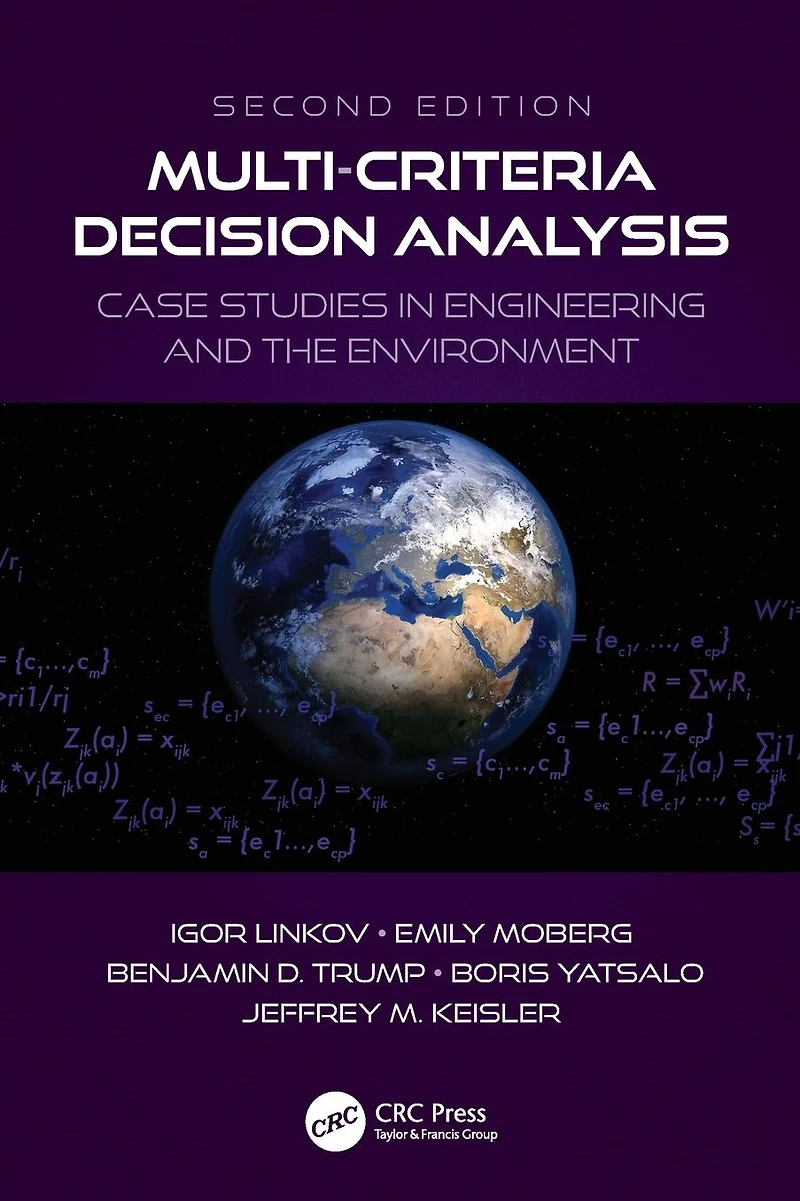 Multi-Criteria Decision Analysis: Case Studies Engineering and the Environment