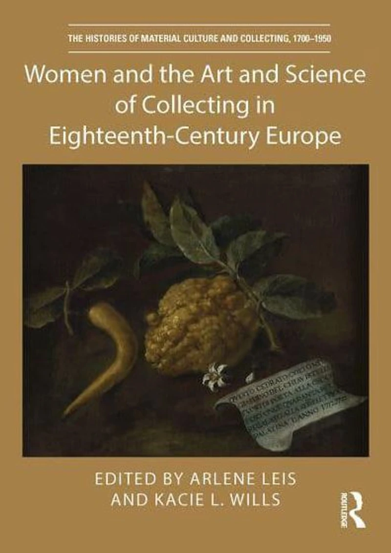 Women and the Art Science of Collecting Eighteenth-Century Europe