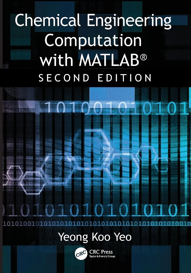 Chemical Engineering Computation with MATLAB®
