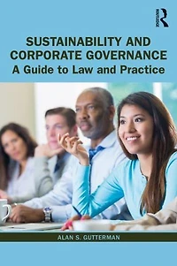 Sustainability and Corporate Governance: A Guide to Law Practice