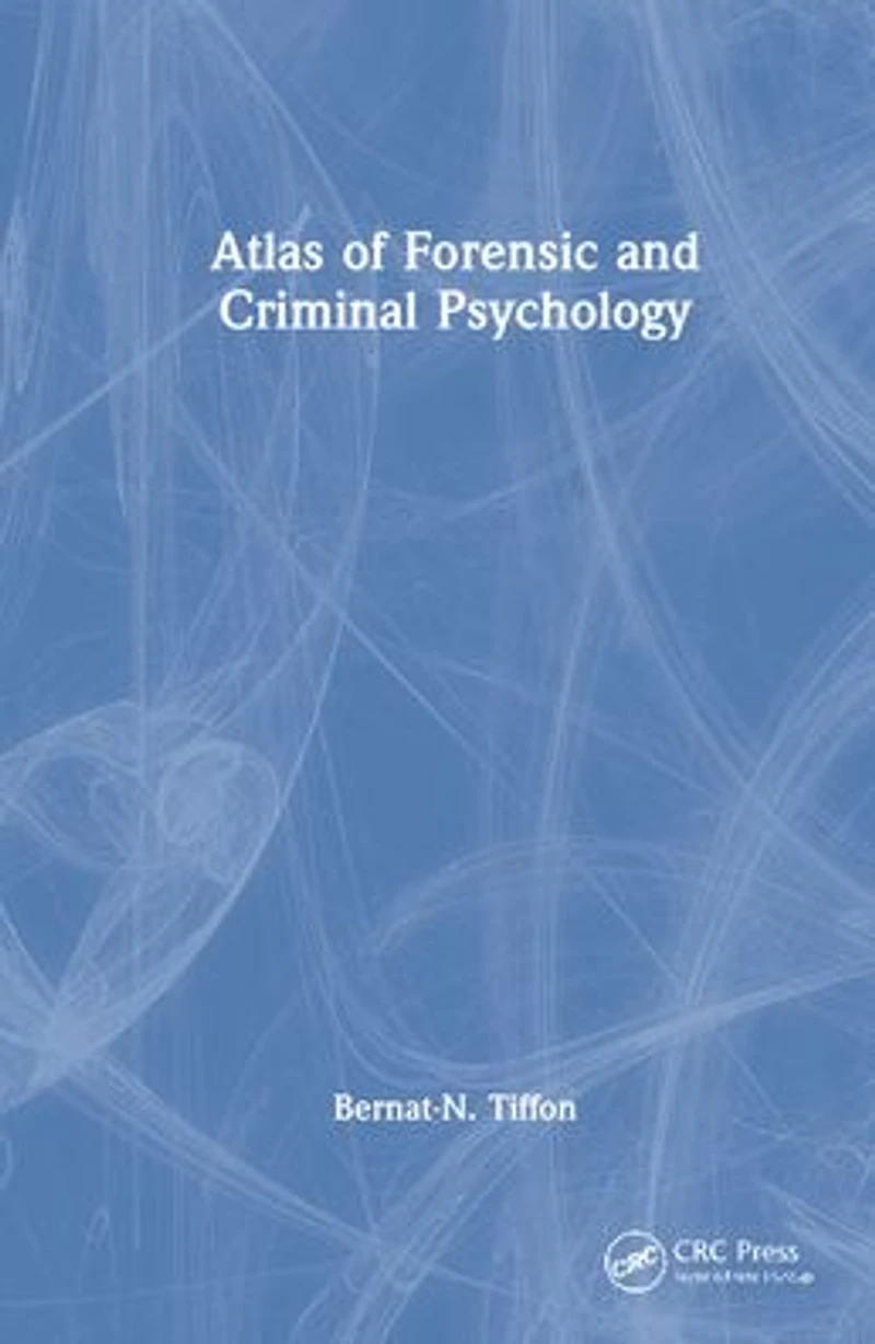 Atlas of Forensic and Criminal Psychology