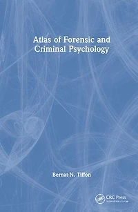 Atlas of Forensic and Criminal Psychology