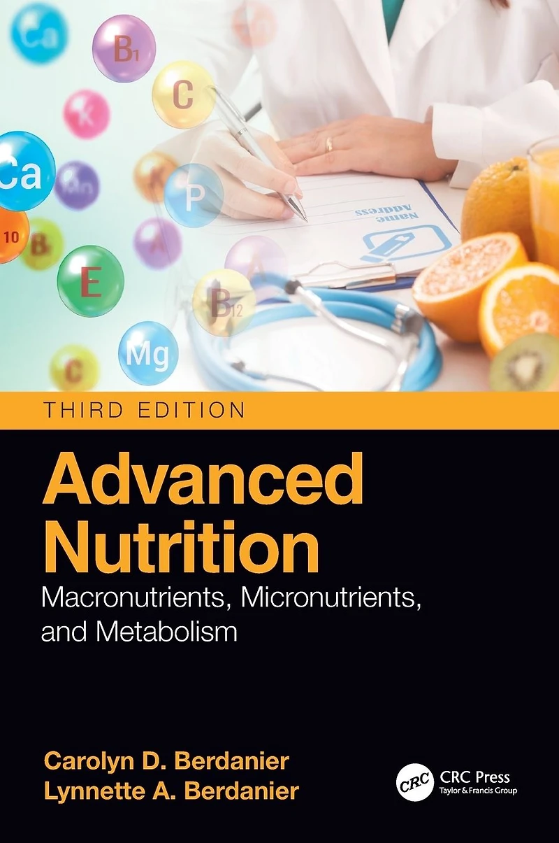Advanced Nutrition: Macronutrients, Micronutrients, and Metabolism