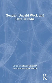 Gender, Unpaid Work and Care India
