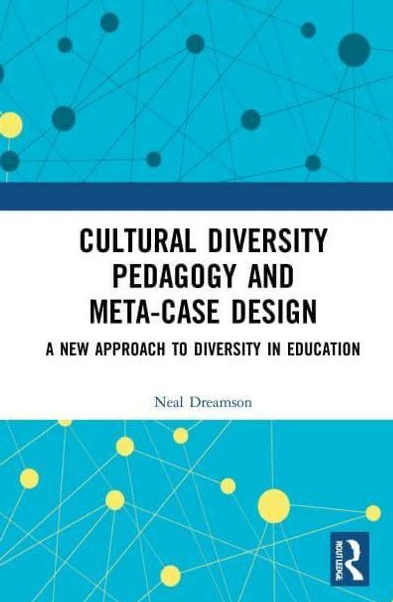 Cultural Diversity Pedagogy and Meta-Case Design: A New Approach to Education