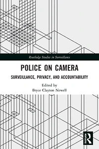 Police on Camera: Surveillance, Privacy, and Accountability