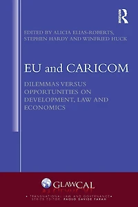 EU and CARICOM: Dilemmas versus Opportunities on Development, Law Economics