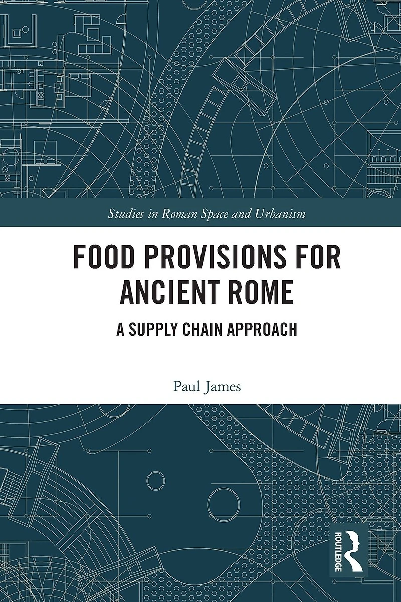 Food Provisions for Ancient Rome: A Supply Chain Approach