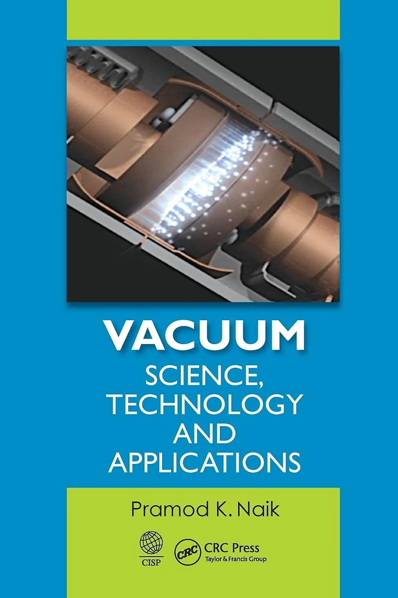 Vacuum: Science, Technology and Applications