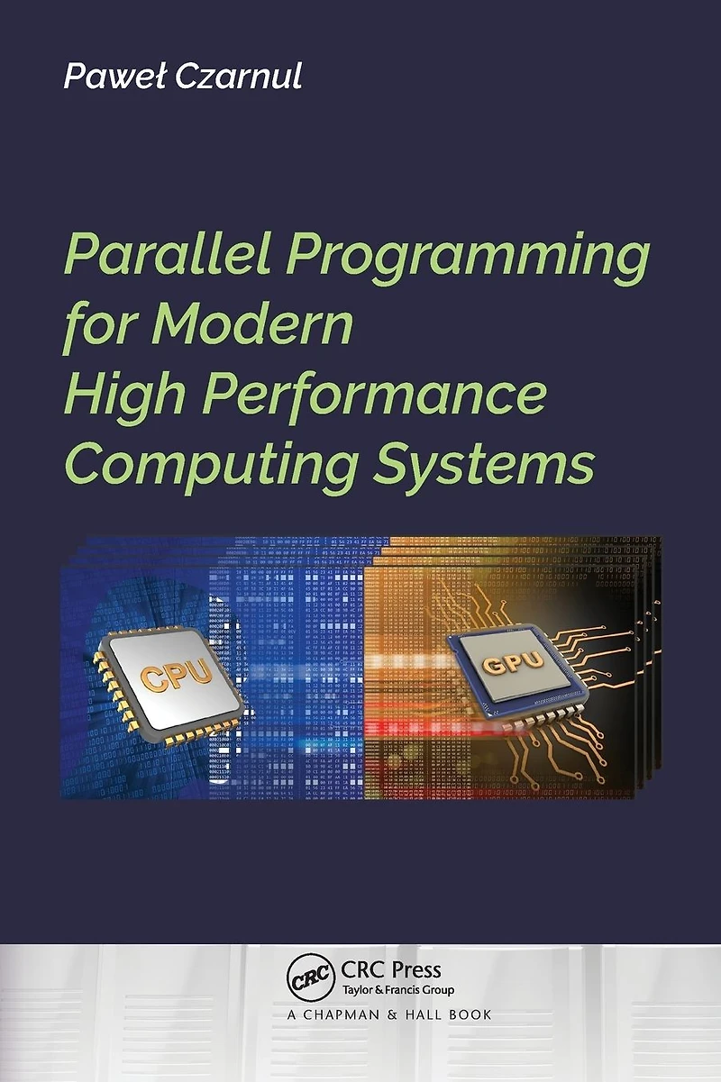 Parallel Programming for Modern High Performance Computing Systems