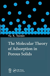 The Molecular Theory of Adsorption Porous Solids