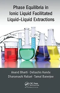 Phase Equilibria Ionic Liquid Facilitated Liquid-Liquid Extractions