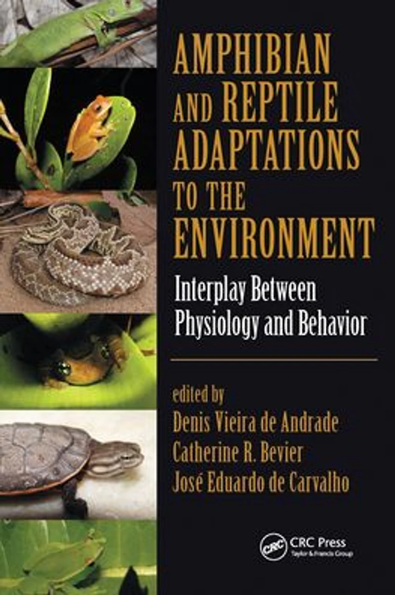 Amphibian and Reptile Adaptations to the Environment: Interplay Between Physiology Behavior