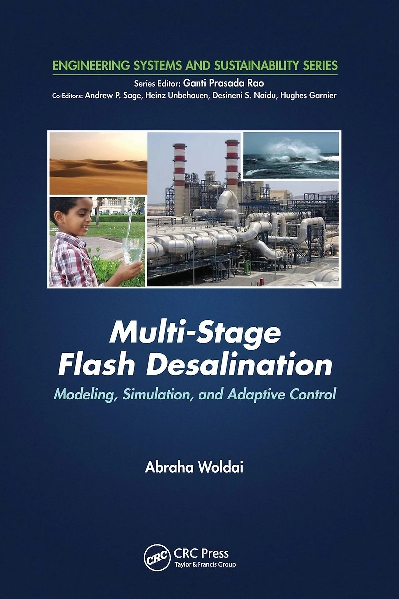 Multi-Stage Flash Desalination: Modeling, Simulation, and Adaptive Control