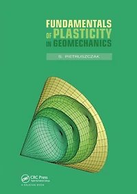 Fundamentals of Plasticity Geomechanics
