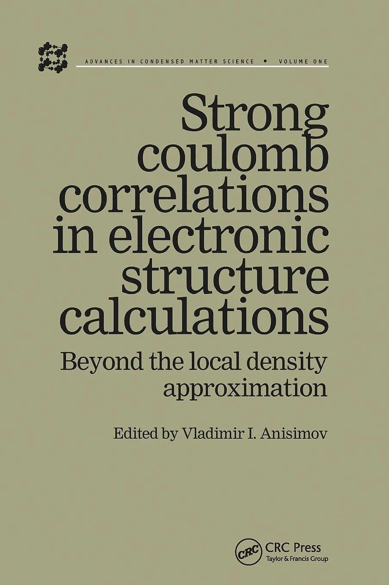 Strong Coulomb Correlations Electronic Structure Calculations