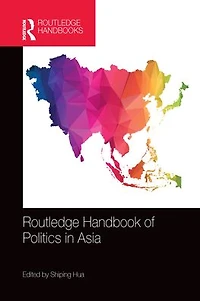 Routledge Handbook of Politics Asia