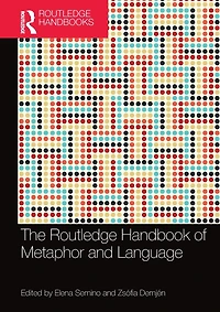 The Routledge Handbook of Metaphor and Language