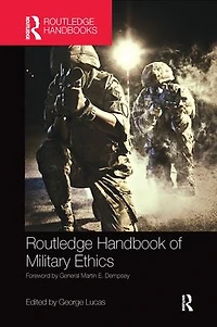 Routledge Handbook of Military Ethics