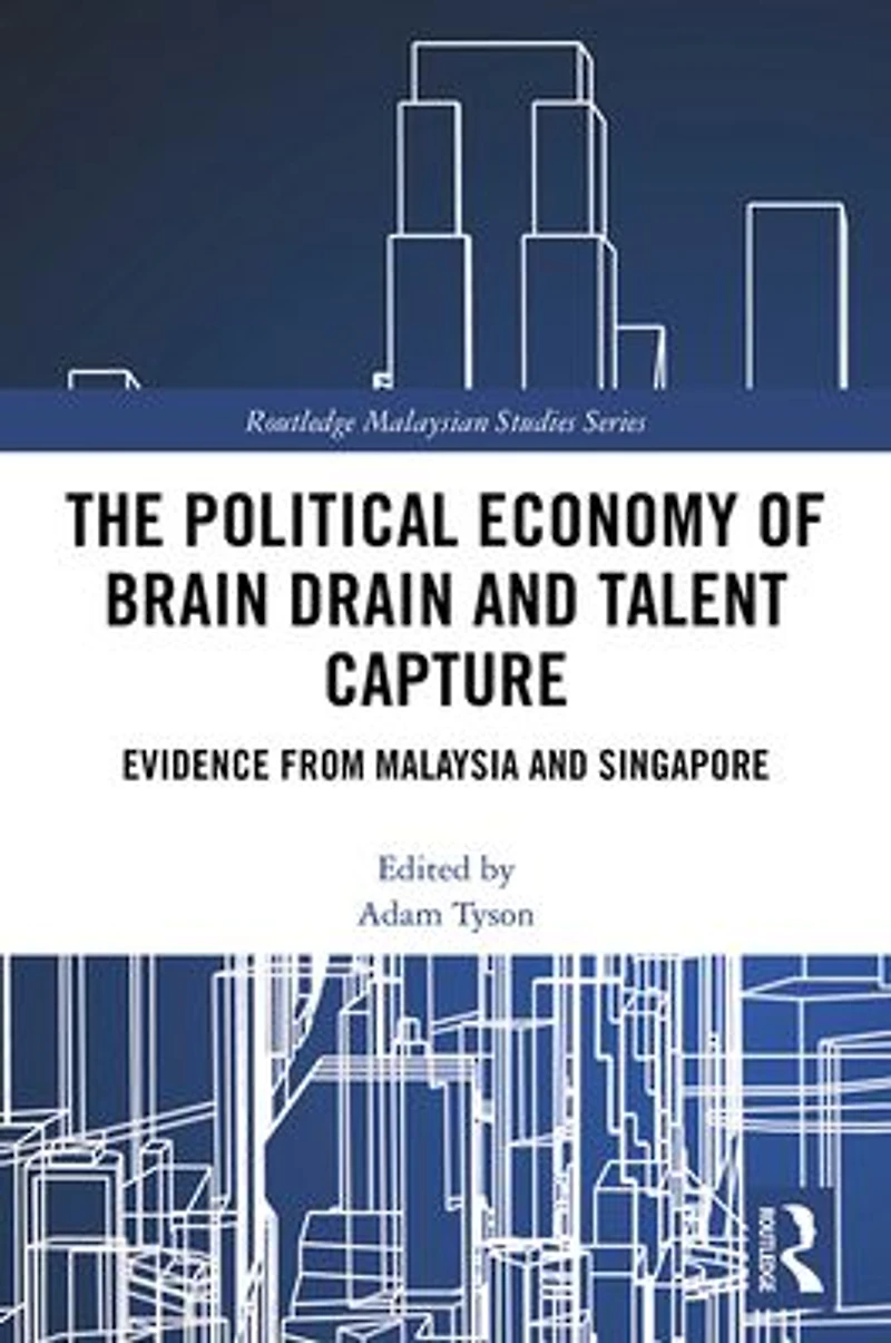 The Political Economy of Brain Drain and Talent Capture: Evidence from Malaysia Singapore
