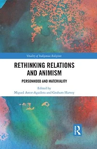 Rethinking Relations and Animism: Personhood Materiality