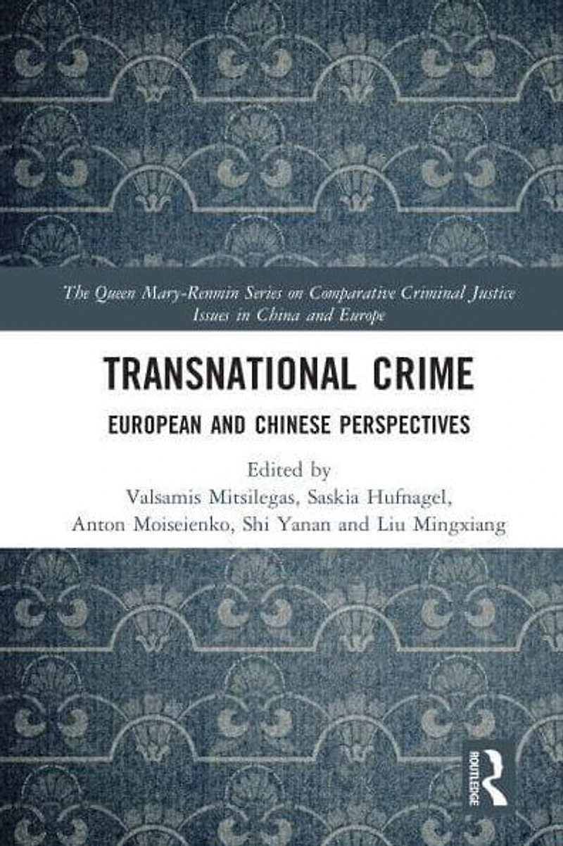 Transnational Crime: European and Chinese Perspectives