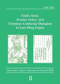Giulio Aleni, Kouduo richao, and Christian-Confucian Dialogism Late Ming Fujian