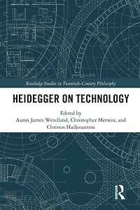 Heidegger on Technology