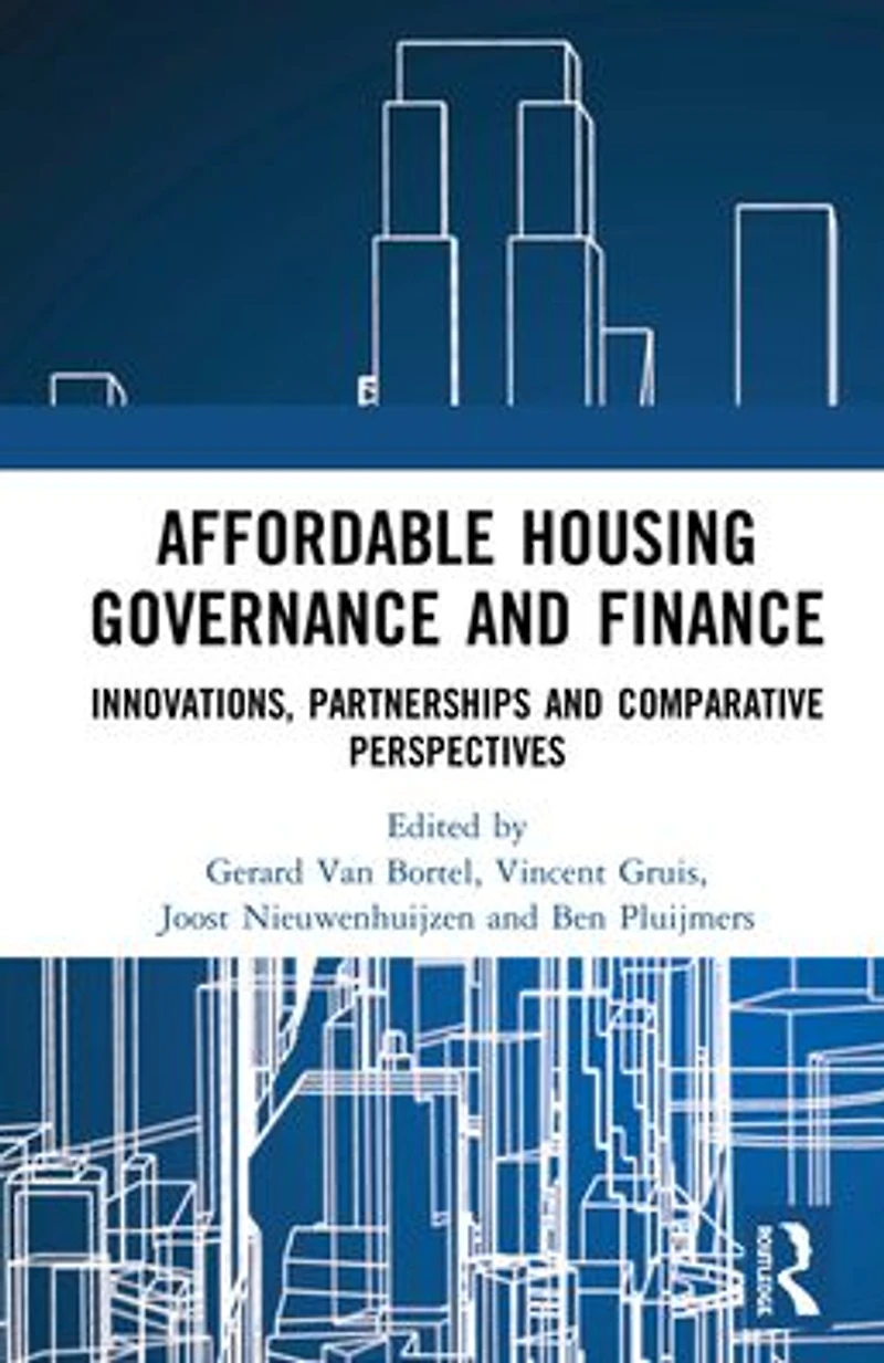 Affordable Housing Governance and Finance: Innovations, partnerships comparative perspectives