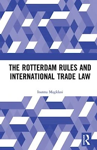 The Rotterdam Rules and International Trade Law