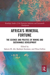 Africa's Mineral Fortune: The Science and Politics of Mining Sustainable Development
