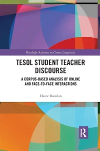 TESOL Student Teacher Discourse: A Corpus-Based Analysis of Online and Face-to-Face Interactions