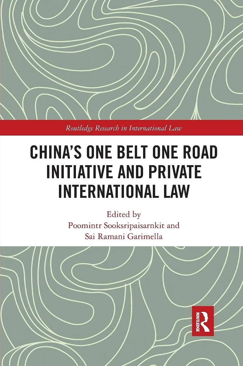 China's One Belt Road Initiative and Private International Law