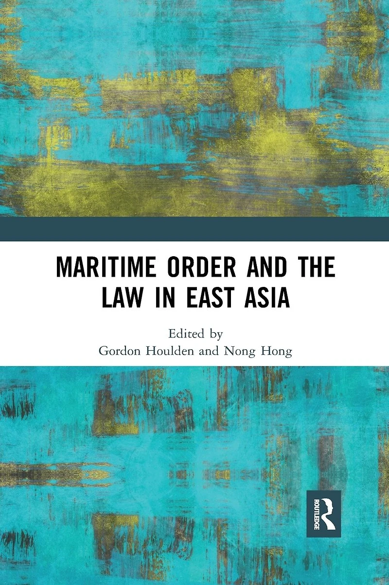 Maritime Order and the Law East Asia