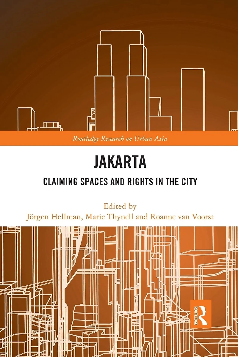 Jakarta: Claiming spaces and rights the city