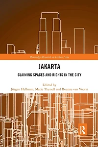 Jakarta: Claiming spaces and rights the city