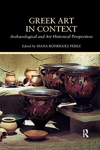 Greek Art Context: Archaeological and Historical Perspectives